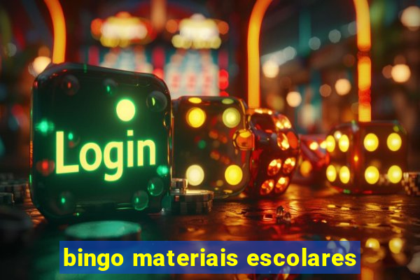 bingo materiais escolares